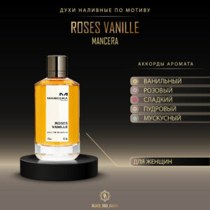 Mancera Roses Vanille